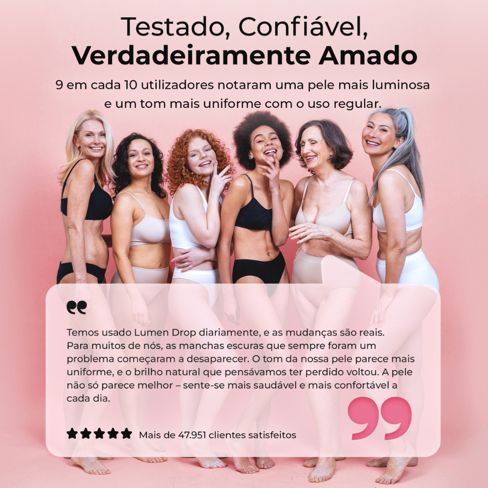 Depoimento de clientes satisfeitas com Lumen Drop da LumiSilk. 9 em cada 10 notaram pele mais luminosa e uniforme com o uso regular. Mais de 47.000 avaliações positivas.