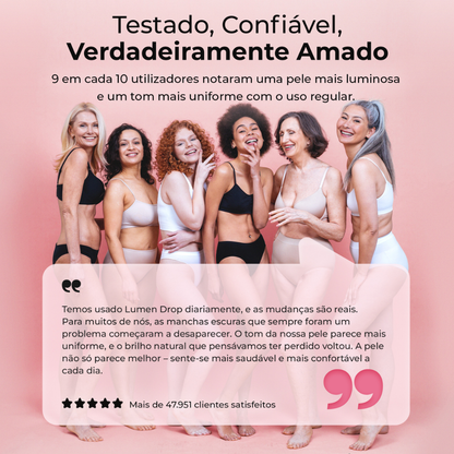 Depoimento de clientes satisfeitas com Lumen Drop da LumiSilk. 9 em cada 10 notaram pele mais luminosa e uniforme com o uso regular. Mais de 47.000 avaliações positivas.